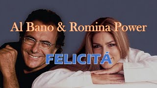 FELICITÁ FELICIDAD  Al Bano amp Romina Power ITALIANOESPAÑOL [upl. by Amrac]