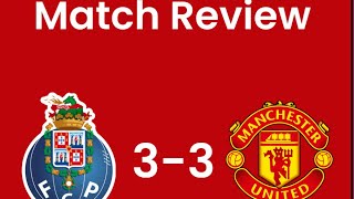 Porto 3  3 Man United Match Review [upl. by Leoj]