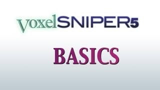 Member Contrib Wellstarbursts Guide to VoxelSniper Basics [upl. by Kalam]