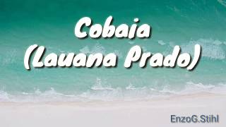 Cobaia  Lauana Prado letra [upl. by Kayla]