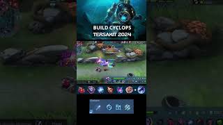 Build Cyclops Tersakit 2024  Build Cyclops Paling Sakit 2024  Tutorial Cyclops cyclops mlbb [upl. by Chard985]