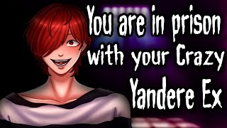 Yandere Ex Boyfriend Is Your Cellmate M4A Obsessed Mdom Asmr Roleplay [upl. by Lawrenson705]