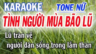 Karaoke Tình Người Mùa Bão Lũ  Tone Nữ  Lời Duy Hưng [upl. by Aronle]