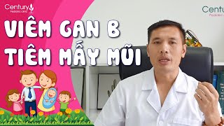 NHẤT ĐỊNH XEM TRƯỚC KHI TIÊM VIÊM GAN B CHO CON Vắc xin viêm gan b cần tiêm mấy mũi và khi nào [upl. by Yblek993]