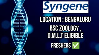 Syngene Hiring Freshers  Bengaluru jobs  Bsc Msc Zoology jobs  DMLT Jobs  Lifescience jobs [upl. by Eissed890]