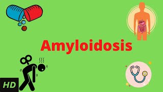 Amyloidosis Causes Signs and Symptoms Diagnosis and Treatment [upl. by Atnahc]