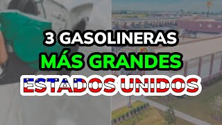 🥇 TOP 3 GASOLINERAS MÁS GRANDES DE ESTADOS UNIDOS 2024 [upl. by Ogirdor]