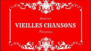 Blind Test Vieilles Chansons Françaises [upl. by Ahseiat]