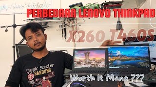 Perbedaan Laptop Lenovo ThinkPad X260 dan Thinkpad T460s [upl. by Anni]