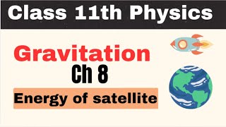 Derivation an expression for energy of satellite  Total energy of satellite [upl. by Ykcaj988]