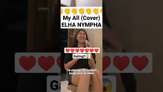 Elha Nympha Cover My All  Galing [upl. by Knute]