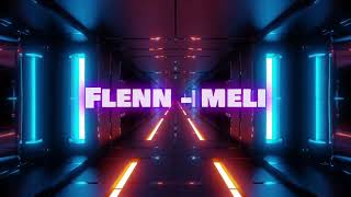 Flenn  Meli  Dali REMIX [upl. by Haas]