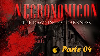 NECRONOMICON The Dawning of Darkness  Parte 4  Português BRPT [upl. by Lynne]