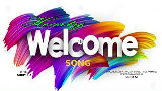 Welcome Song AI 2 Hearty Welcome [upl. by Sedlik41]