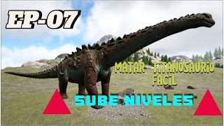 ¿Como matar un titanosaurio facil EP07 FINAL ARK MOBILE [upl. by Liborio951]