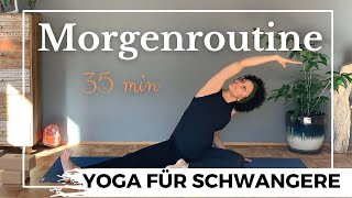 Morgenroutine  Yoga für Schwangere  Fit in den Tag  35 min  2 Trimester  Anfänger und Geübte [upl. by Roht]