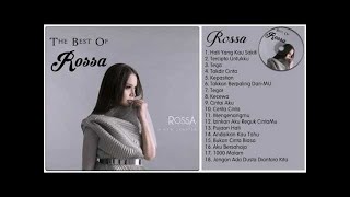 ROSSA FULL ALBUM  18 LAGU ROSSA PALING POPULER [upl. by Gnoix]