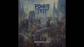 Power Trip  Nightmare Logic Full album [upl. by Dahlstrom]