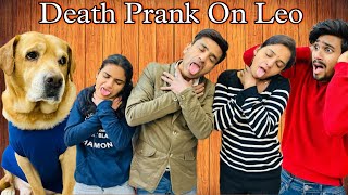 DEATH PRANK ON LEO  Leo Behosh Hogya  Anant Rastogi [upl. by Arec]