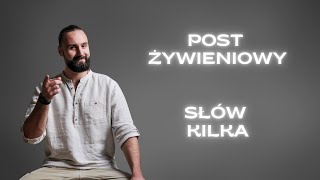 Kilka słów o poście żywieniowym [upl. by Hannah]