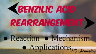 Benzilic Acid Rearrangement  Reaction  Mechanism  Applications [upl. by Icnarf]