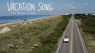 Vacation Song Official Video [upl. by Nomelif]