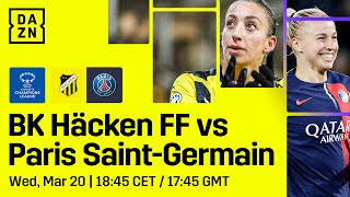 BK Häcken vs PSG  UEFA Women’s Champions League 202324 Kvartsfinal 12 Hela Matchen [upl. by Anavrin]