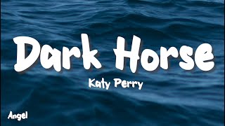 Katy Perry  Dark Horse Lyrics ft Juicy J [upl. by Ardnuaed146]