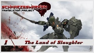 Schwarzesmarken VN English Subbed  Ep 1  The Land of Slaughter REUPLOAD [upl. by Ahseiyn]