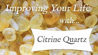 CITRINE 💎 TOP 4 Crystal Wisdom Benefits of Citrine Crystal  Citrine Quartz  Stone of Abundance [upl. by Aztiray]