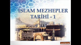 İslam Mezhepler Tarihi  Ders 1 [upl. by Annayd]