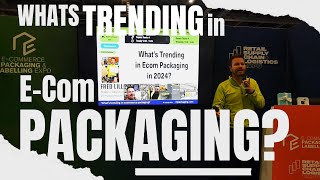 2024 Packaging Trends Unveiled Insights from Fred Lill of Lil Packaging at the ECommerce Expo [upl. by Shurwood]