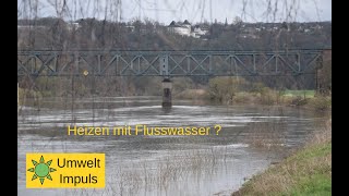 Umwelt Impuls Heizen mit Flusswasser [upl. by Radmilla599]