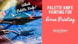 Palette Knife Painting  Which Palette Knife to Use [upl. by Obeng62]