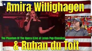 Amira Willighagen amp Ruhan du Toit  The Phantom Of The Opera Live at Lexus Pop Classics REACTION [upl. by Franciska]