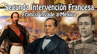 Segunda Intervención Francesa en México  Resumen [upl. by Gazzo867]