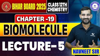 Class 12 Chemistry Chapter 19 Biomolecules जैव अणु L5  Bihar Board 12th Organic Chemistry [upl. by Angelina516]