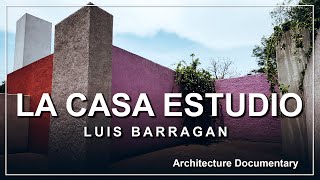 Casa Estudio Luis Barragán Documental de arquitectura [upl. by Netsew]