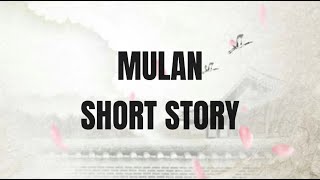 Multimedia Presentation Chinese Short Story MULAN [upl. by Nrubloc106]