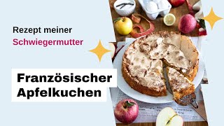 Französischer Apfelkuchen [upl. by Rorrys]