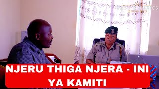 NJERU THIGA NJERA  INI YA KAMITI [upl. by Airbma586]