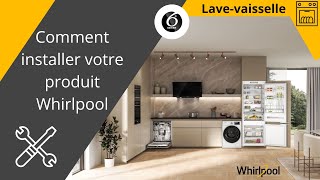 Comment installer un lavevaisselle encastrable Whirlpool [upl. by Neetsuj]