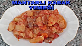 MANTARLI KABAK YEMEĞİ NASIL YAPILIR [upl. by Otrebla]