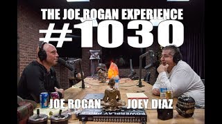 Joe Rogan Experience 1030  Joey Diaz [upl. by Ayn]