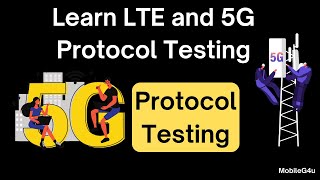 Learn LTE and 5G Protocol Testing [upl. by Athey]