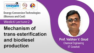 Lec 25 Mechanism of trans‐esterification and biodiesel production​ [upl. by Ahcas]