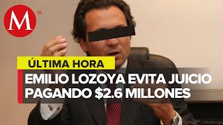 Lozoya se compromete a pagar más de 26 mdp para evitar imputación por defraudación fiscal [upl. by Elia]