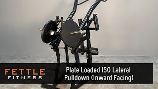 23430  Fettle Fitness Plate Loaded ISO Lateral Pulldown Inward Facing [upl. by Zwick]