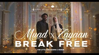 BREAK FREE From The Secret Attic Soundtrack  MUAD X ZAYAAN [upl. by Tommi182]