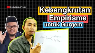 Kebangkrutan Empirisme untuk Guru Gembul [upl. by Anivahs427]